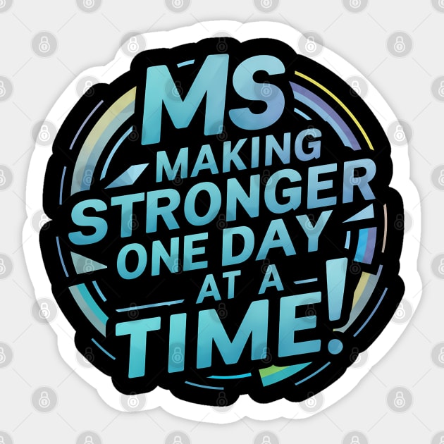 Ms Awareness Making Stronger One Day At S Time Sticker by NomiCrafts